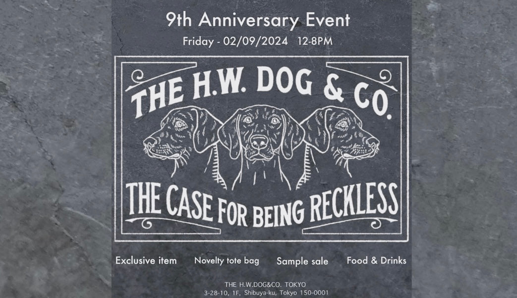 9th Anniversary Event – THE H.W.DOG&CO.